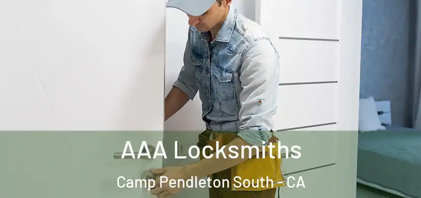  AAA Locksmiths Camp Pendleton South - CA