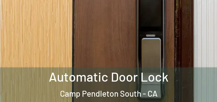  Automatic Door Lock Camp Pendleton South - CA