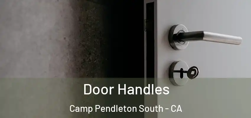  Door Handles Camp Pendleton South - CA