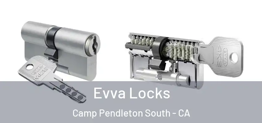  Evva Locks Camp Pendleton South - CA