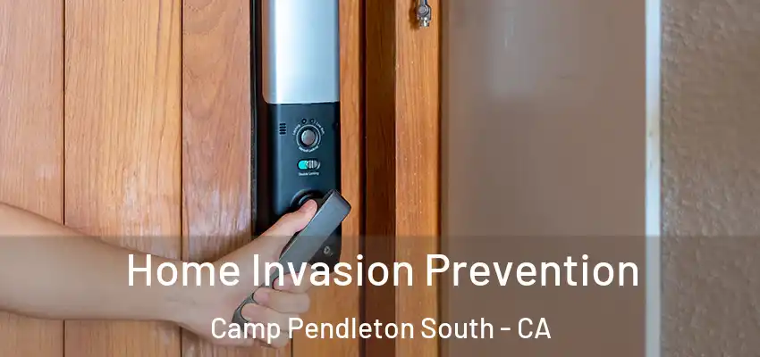 Home Invasion Prevention Camp Pendleton South - CA