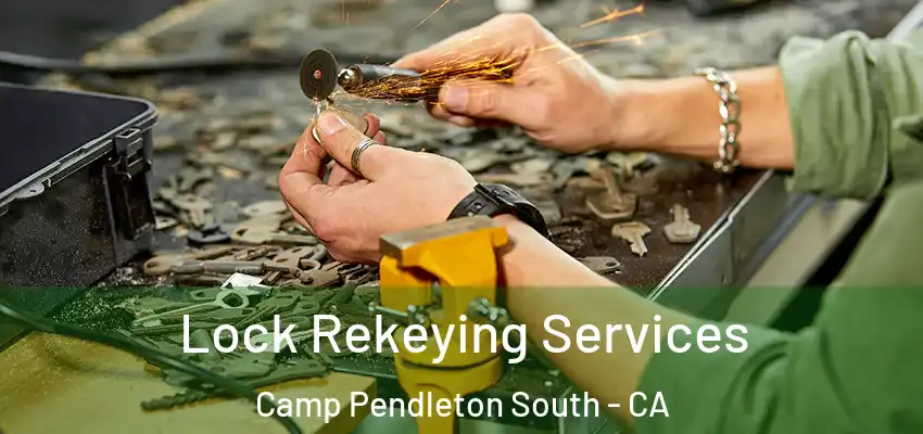  Lock Rekeying Services Camp Pendleton South - CA