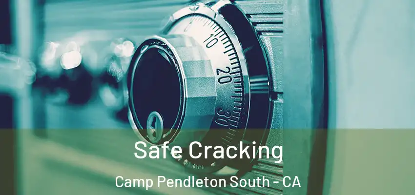  Safe Cracking Camp Pendleton South - CA